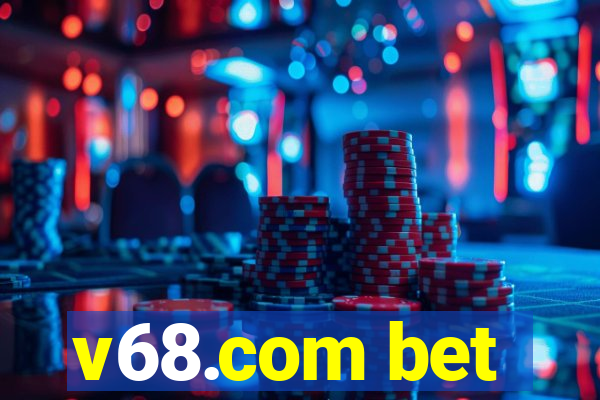 v68.com bet